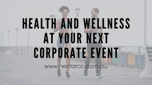 Health and Wellness at Your Next Corporate Event